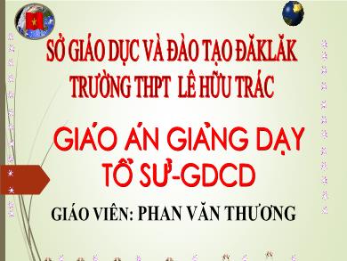 Bài giảng Lịch sử 12 - Bài 2: Liên Xô và các nước Đông Âu (1945 - 1991). Liên Bang Nga (1991 - 2000) - Phan Văn Thương