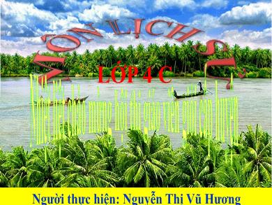 Bài giảng Lịch sử 4 - Tuần 26, Bài 22: Cuộc khẩn hoang ở đàng trong - Nguyễn Thị Vũ Hương