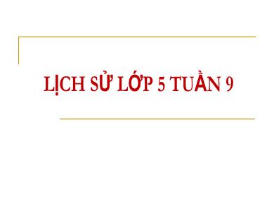 Bài giảng Lịch sử 5 - Tuần 9, Bài: Cách mạng mùa thu