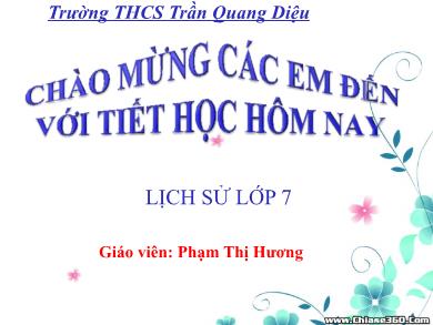 Bài giảng Lịch sử 7 - Tiết 1, Bài 1: Sự hình thành và phát triển của xã hội phong kiến ở châu Âu (Thời sơ - Trung kì trung đại) - Phạm Thị Hương