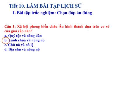 Bài giảng Lịch sử 7 - Tiết 10: Làm bài tập lịch sử - Phạm Thị Hương