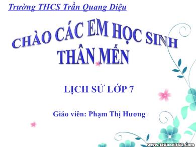 Bài giảng Lịch sử 7 - Tiết 2, Bài 2: Sự suy vong của chế độ phong kiến và sự hình thành chủ nghĩa tư bản ở Châu Âu - Phạm Thị Hương