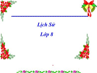 Bài giảng Lịch sử 8 - Tiết 9: Tổng kết chủ đề Phong trào công nhân quốc tế cuối thế kỷ XIX-đầu thế kỷ XX