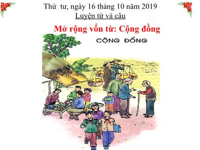 Bài giảng Luyện từ và câu 3 - Tuần 8, Mở rộng vốn từ: Cộng đồng