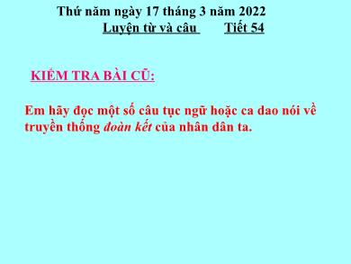 Bài giảng Luyện từ và câu 5 - Tuần 27, Tiết 54: Liên kết các câu trong bài bằng từ ngữ nối