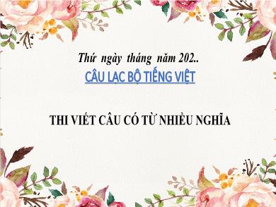 Bài giảng Luyện từ và câu 5 - Tuần 9, Bài: Thi viết câu có từ nhiều nghĩa