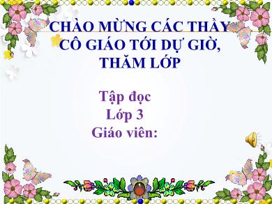 Bài giảng Tập đọc 3 - Tuần 5, Bài: Cuộc họp của chữ viết