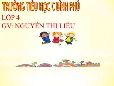 Bài giảng Tập đọc 4 - Tuần 21, Bài: Anh hùng lao động Trần Đại Nghĩa - Nguyễn Thị Liểu