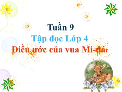 Bài giảng Tập đọc Lớp 4 - Tuần 9, Bài: Điều ước của vua Mi-đát - Nguyễn Thị Thu Hà