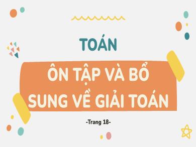 Bài giảng Tập làm văn 5 - Tuần 4, Tiết 16: Ôn tập và bổ sung về giải toán