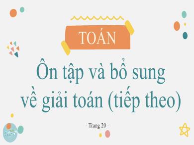 Bài giảng Tập làm văn 5 - Tuần 4, Tiết 18: Ôn tập và bổ sung về giải toán (Trang 20)