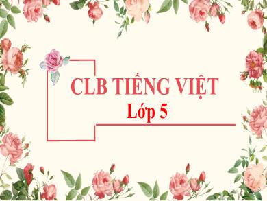 Bài giảng Tập làm văn 5 - Tuần 6, Bài: Thi viết đoạn văn tả cảnh yêu thích