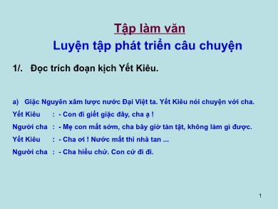 Bài giảng Tập làm văn Lớp 4 - Tuần 7, Bài: Luyện tập phát triển câu chuyện