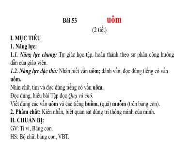 Bài giảng Tiếng Việt 1 - Tuần 11, Bài 53: Uôm