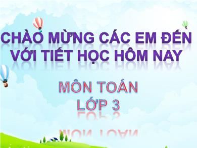 Bài giảng Toán 3 - Tuần 5, Bài: Nhân số có hai chữ số với số có một chữ số (Có nhớ)