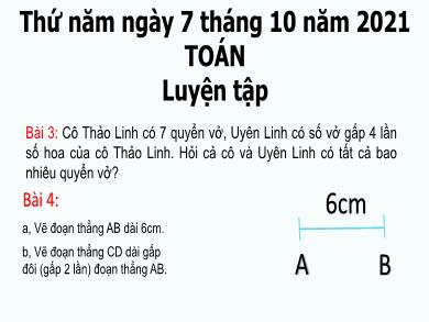 Bài giảng Toán 3 - Tuần 7, Bài: Luyện tập (Trang 34) - Năm học 2021-2022