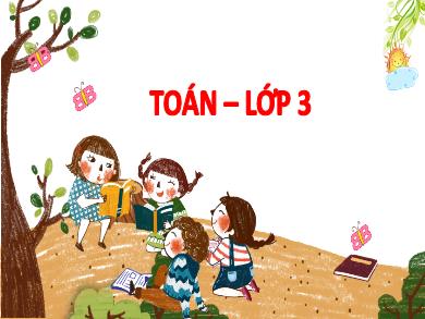 Bài giảng Toán 3 - Tuần 8, Tiết: Luyện tập (Trang 27)