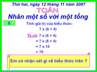 Bài giảng Toán 4 - Chương 2, Bài: Nhân một số với một tổng (Tiết 1)