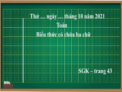 Bài giảng Toán 4 - Tuần 7, Bài: Biểu thức có chứa ba chữ