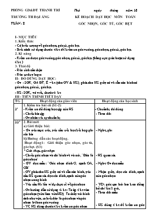 Giáo án Toán 4 - Tuần 8, Bài: Góc nhọn, góc tù, góc bẹt