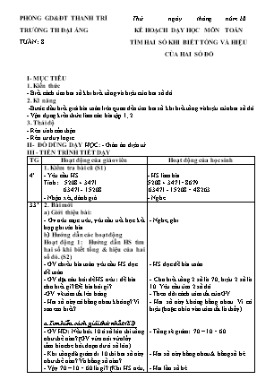 Giáo án Toán Lớp 4 - Tuần 8, Bài: Tìm hai số khi biết tổng và hiệu của hai số đó