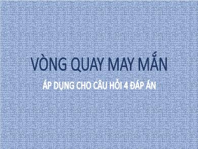 Thiết kế trò chơi học tập - Game Vòng quay may mắn 4