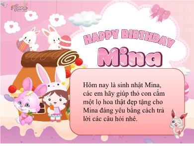 Trò chơi học tập - Game Happy brithday Mina