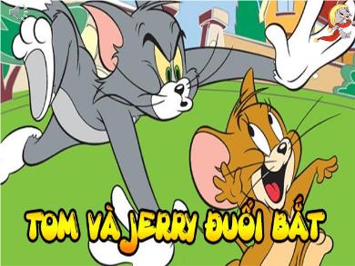 Trò chơi học tập - Game Tom và Jerry đuổi bắt