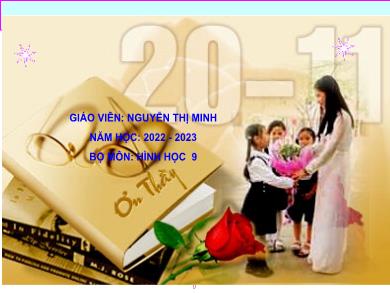 Bài giảng Hình học Lớp 9 - Tiết 60: Hình trụ. Diện tích xung quanh và thể tích của hình trụ. Bài tập - Năm học 2022-2023 - Nguyễn Thị Minh