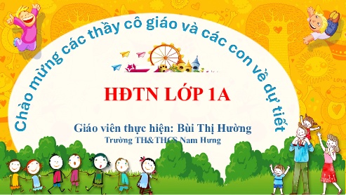 Bài giảng Hoạt động trải nghiệm Lớp 1 - Bài 4: Yêu thương con người (Tiết 3) - Năm học 2024-2025 - Bùi Thị Hường
