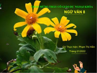 Bài giảng Ngữ Văn Lớp 8 - Ngoại khóa: Thơ mới “Một thời đại trong thi ca” - Năm học 2021-2022 - Phạm Thị Hiền