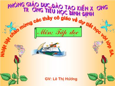Bài giảng Tập đọc Lớp 5 - Bài: Kì diệu rừng xanh - Năm học 2020-2021 - Lê Thị Hương