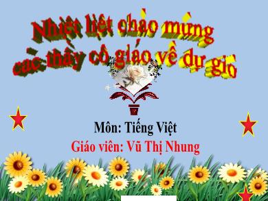Bài giảng Tiếng Việt Lớp 1 - Bài 44: Kể chuyện Ba chú lợn con - Năm học 2020-2021 - Vũ Thị Nhung