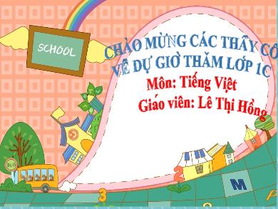 Bài giảng Tiếng Việt Lớp 1 (Cánh Diều) - Bài 49: ơm - ơp - Năm học 2020-2021 - Lê Thị Hồng