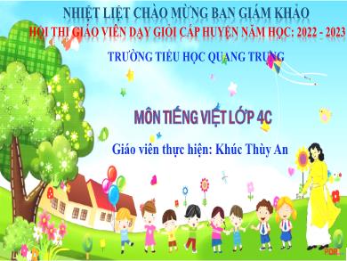 Bài giảng Tiếng Việt Lớp 4 - Tập đọc: Con sẻ - Năm học 2022-2023 - Khúc Thùy An