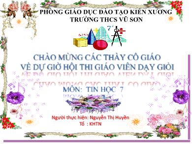 Bài giảng Tin học Lớp 7 - Tiết 29: Bài tập Sử dụng hàm và thao tác bảng tính - Nguyễn Thị Huyền