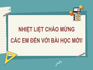 Bài giảng Toán Lớp 10 (Cánh Diều) - Chương V - Bài 4: Nhị thức Newton