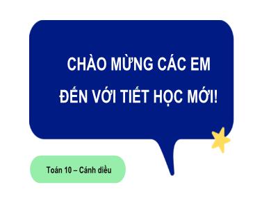 Bài giảng Toán Lớp 10 (Cánh Diều) - Chương VII - Bài 1: Phép nhân và phép chia đa thức một biến (3 tiết)