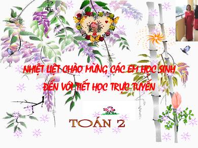 Bài giảng Toán Lớp 2 - Bài: Phép cộng có tổng bằng 100