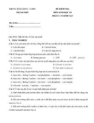 Đề kiểm tra môn Sinh học Lớp 10 - Phần 3: Vi sinh vật - Trung tâm GDNN-GDTX Thành phố (Kèm đáp án)