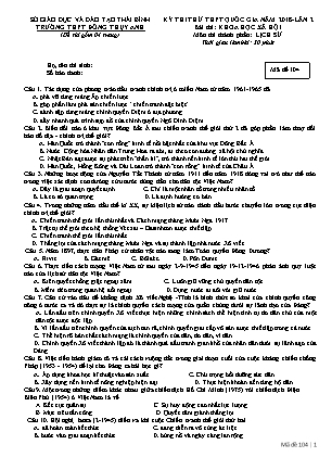 Đề thi thử THPT Quốc gia Lần 2 môn Lịch sử Lớp 12 - Mã đề: 104 - Năm học 2017-2018 - Trường THPT Đông Thụy Anh