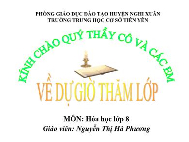 Bài giản Hóa học Lớp 8 - Tiết 17. Bài 12: Sự biến đổi chất - Nguyễn Thị Hà Phương