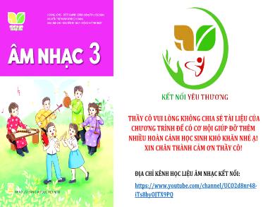 Bài giảng Âm nhạc Lớp 3 (Kết nối tri thức) - Chủ đề 2: Em yêu Tổ quốc Việt Nam - Tiết 1: Hát Quốc ca Việt Nam - Huỳnh Long Nguyện