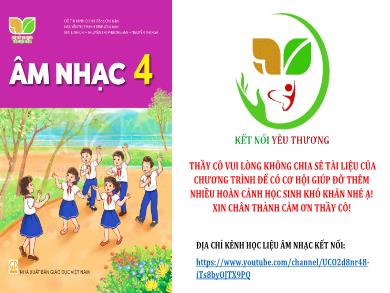 Bài giảng Âm nhạc Lớp 4 (Kết nối tri thức) - Chủ đề 4: Vui đón Tết - Tiết 4: Tổ chức các hoạt động vận dụng sáng tạo - Huỳnh Long Nguyện