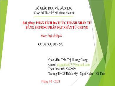 Bài giảng Đại số Lớp 8 - Phân tích đa thức thành nhân tử bằng phương pháp đặt nhân tử chung - Trần Thị Hương Giang