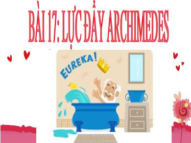 Bài giảng Khoa học tự nhiên Lớp 8 (Kết nối tri thức) - Bài 17: Lực đẩy Archimedes