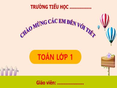 Bài giảng môn Toán Lớp 1 (Kết nối tri thức) - Bài 11: Phép trừ trong phạm vi 10