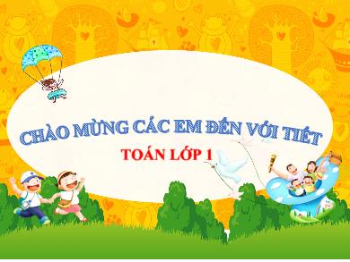 Bài giảng môn Toán Lớp 1 (Kết nối tri thức) - Bài 15: Vị trí, định hướng trong không gian