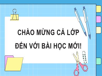 Bài giảng môn Toán Lớp 8 (Thực hành) Sách Cánh diều - Chủ đề 1: Quản lí tài chính cá nhân