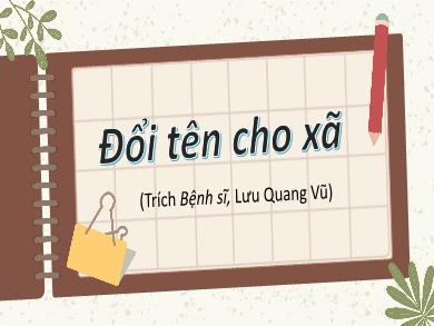 Bài giảng Ngữ văn 8 (Cánh diều) - Văn bản Đổi tên cho xã
